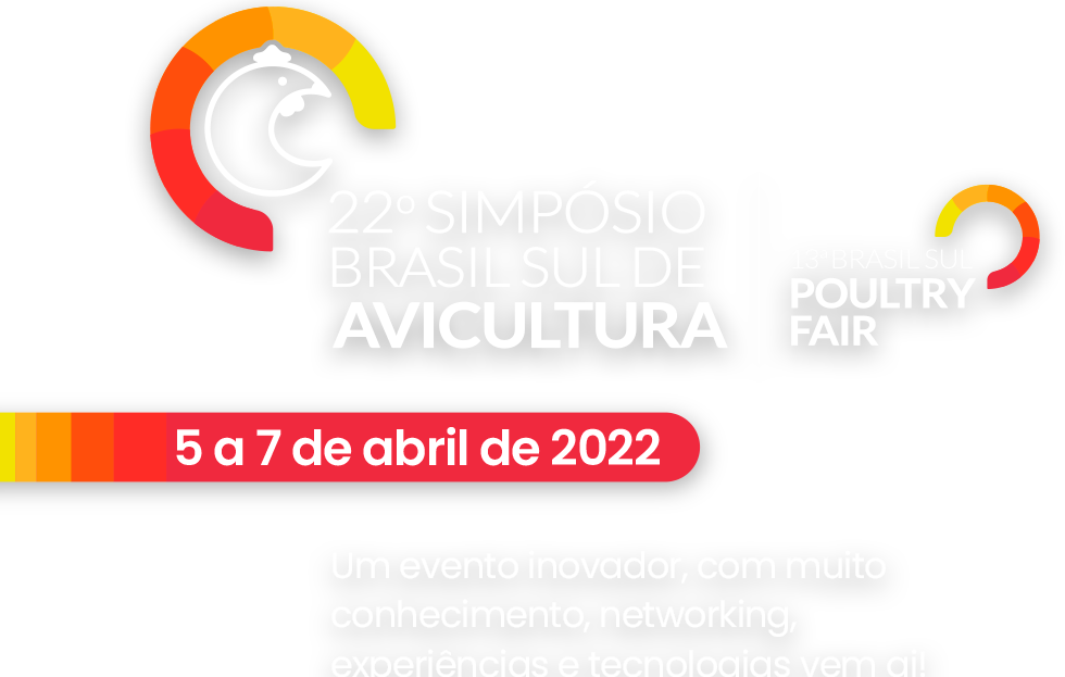 22º Simpósio Brasil Sul de Avicultura e 13ª Poultry Fair 2022