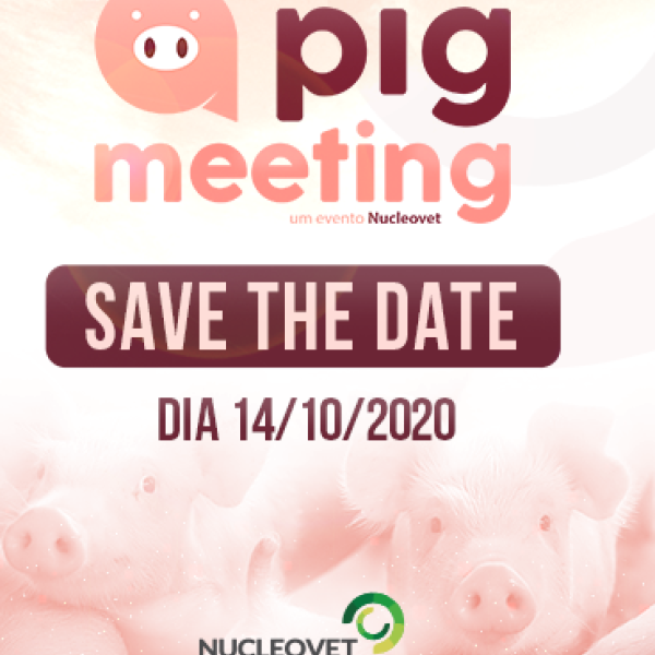 Pig Meeting : Nucleovet promove encontro online da cadeia de su�nos