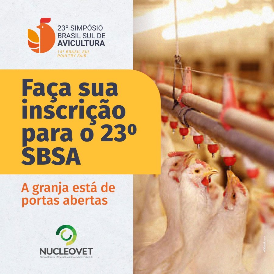 Est&atilde;o abertas as inscri&ccedil;&otilde;es para o 23&ordm; Simp&oacute;sio Brasil Sul de Avicultura 